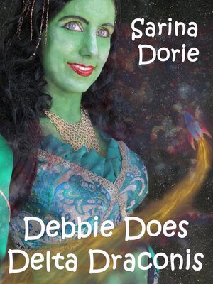 cover image of Debbie Does Delta Draconis III